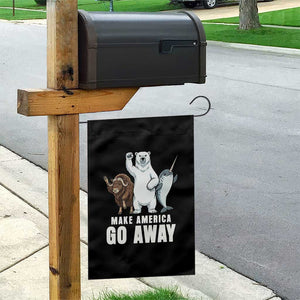 Funny Make America Go Away Garden Flag Anti Authoritarian Political Gag Gift TS12 Print Your Wear