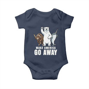 Funny Make America Go Away Baby Onesie Anti Authoritarian Political Gag Gift TS12 Navy Print Your Wear