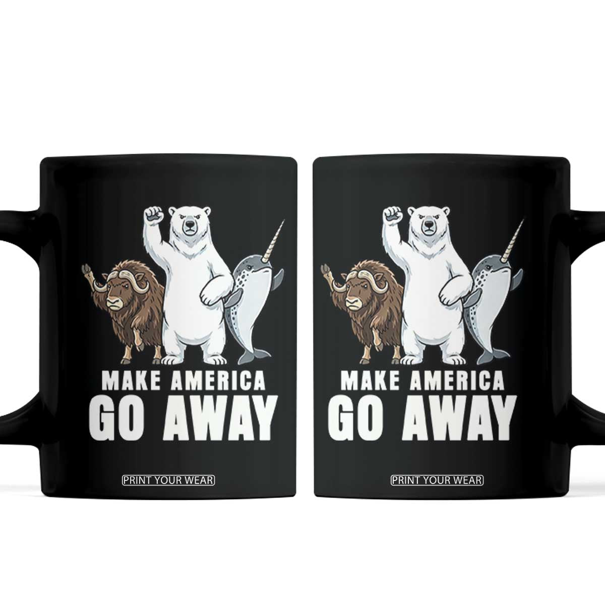 Funny Make America Go Away Coffee Mug Anti Authoritarian Political Gag Gift TS12 Black Print Your Wear