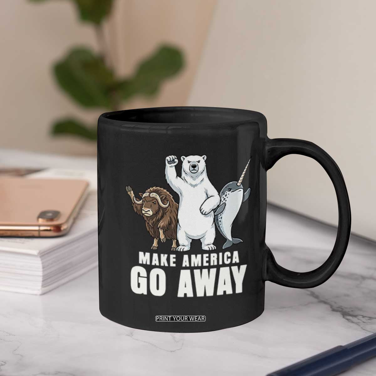 Funny Make America Go Away Coffee Mug Anti Authoritarian Political Gag Gift TS12 Print Your Wear