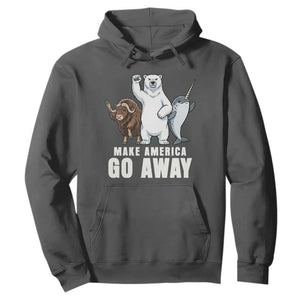 Funny Make America Go Away Hoodie Anti Authoritarian Political Gag Gift TS12 Dark Heather Print Your Wear