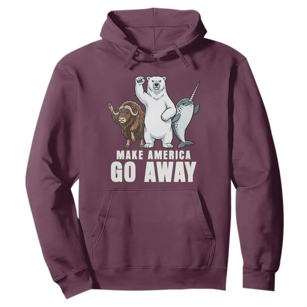 Funny Make America Go Away Hoodie Anti Authoritarian Political Gag Gift TS12 Maroon Print Your Wear
