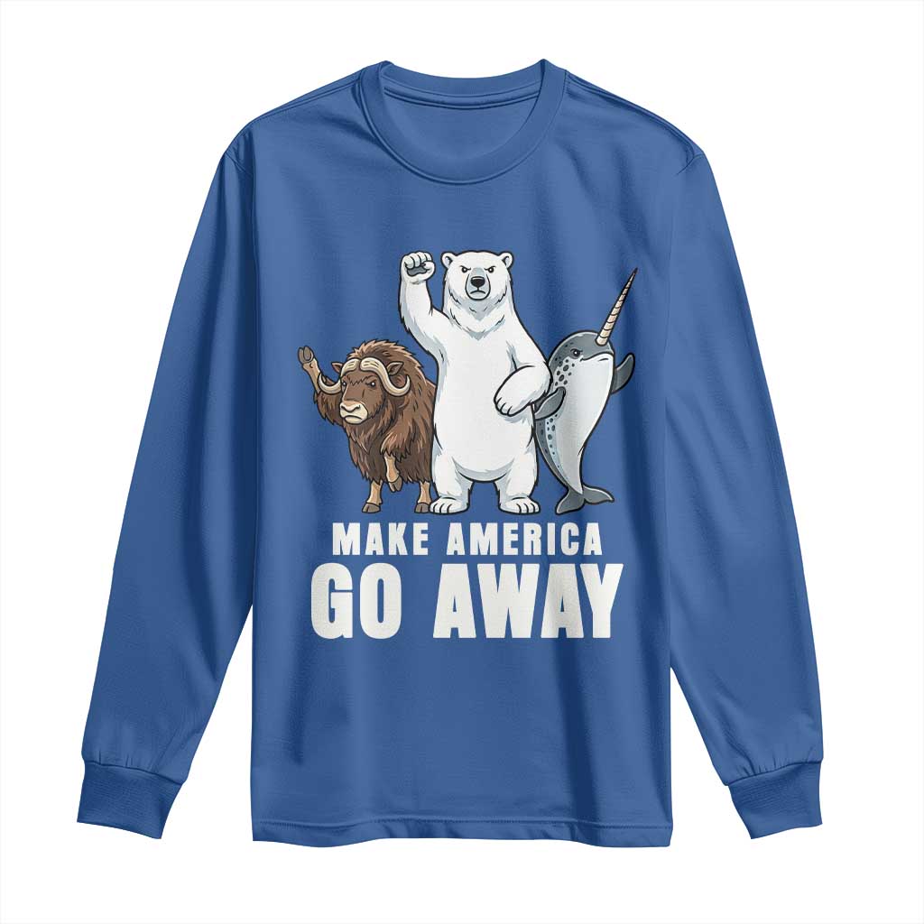 Funny Make America Go Away Long Sleeve Shirt Anti Authoritarian Political Gag Gift TS12 Royal Blue Print Your Wear