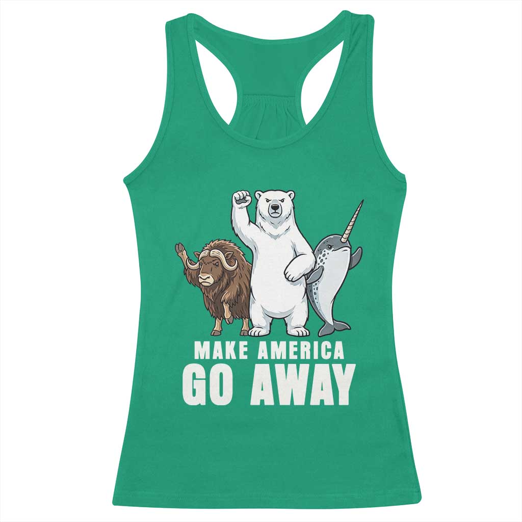 Funny Make America Go Away Racerback Tank Top Anti Authoritarian Political Gag Gift TS12 Irish Green Print Your Wear