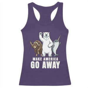 Funny Make America Go Away Racerback Tank Top Anti Authoritarian Political Gag Gift TS12 Purple Print Your Wear