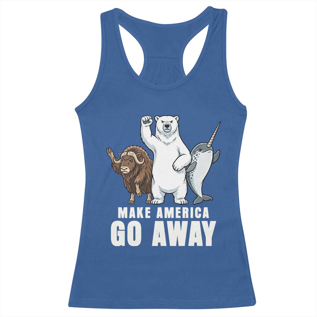 Funny Make America Go Away Racerback Tank Top Anti Authoritarian Political Gag Gift TS12 Royal Blue Print Your Wear