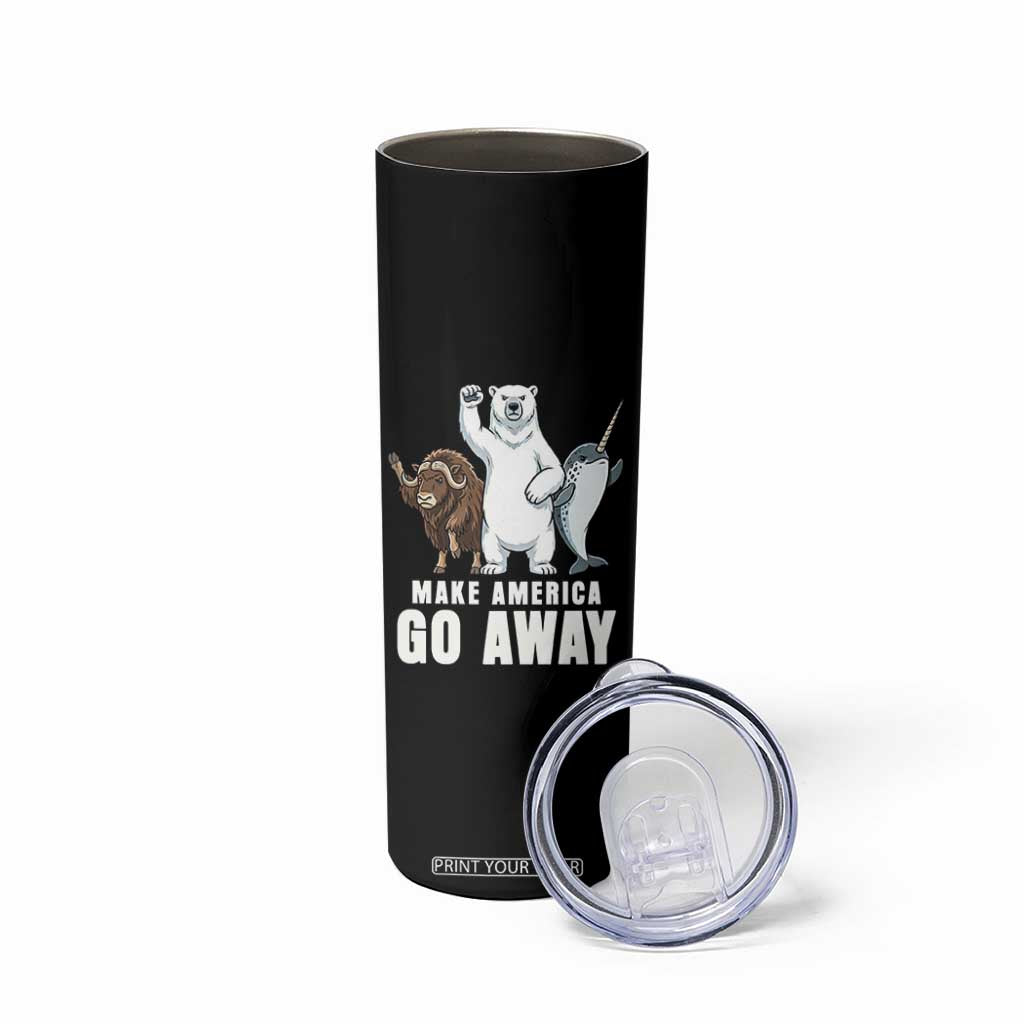 Funny Make America Go Away Skinny Tumbler Anti Authoritarian Political Gag Gift TS12 Print Your Wear