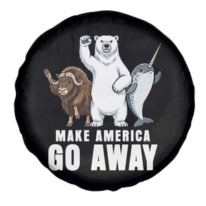 Funny Make America Go Away Spare Tire Cover Anti Authoritarian Political Gag Gift TS12 Print Your Wear
