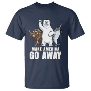 Funny Make America Go Away T Shirt Anti Authoritarian Political Gag Gift TS12 Navy Print Your Wear