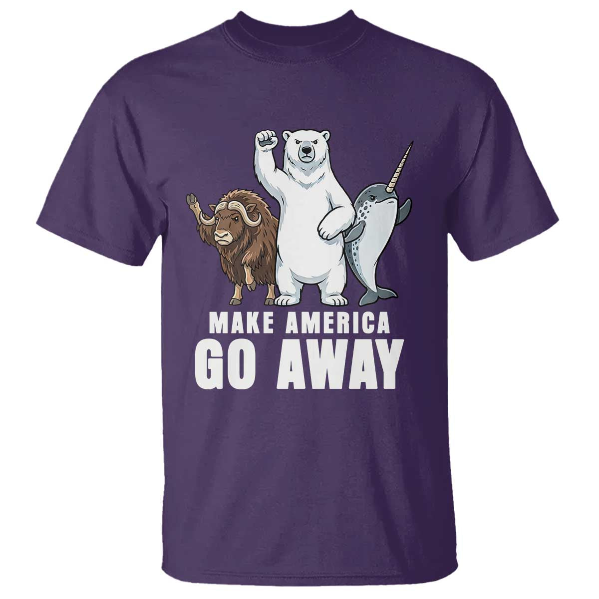 Funny Make America Go Away T Shirt Anti Authoritarian Political Gag Gift TS12 Purple Print Your Wear