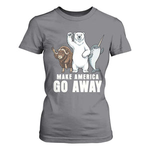 Funny Make America Go Away T Shirt For Women Anti Authoritarian Political Gag Gift TS12 Charcoal Print Your Wear