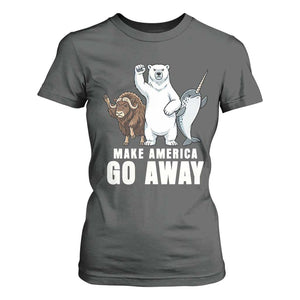 Funny Make America Go Away T Shirt For Women Anti Authoritarian Political Gag Gift TS12 Dark Heather Print Your Wear