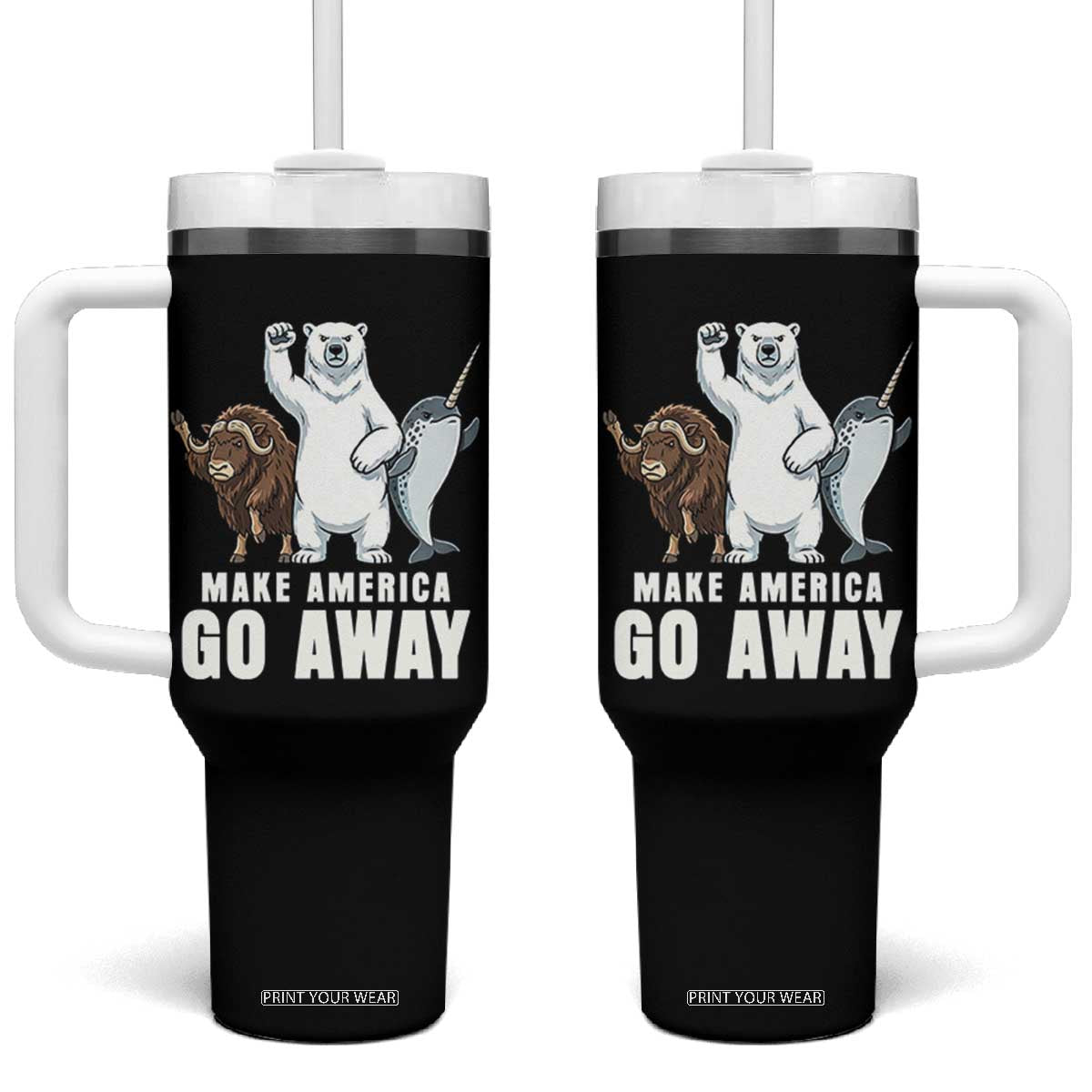 Funny Make America Go Away Tumbler With Handle Anti Authoritarian Political Gag Gift TS12 One Size: 40 oz Black Print Your Wear