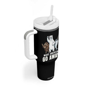 Funny Make America Go Away Tumbler With Handle Anti Authoritarian Political Gag Gift TS12 Print Your Wear