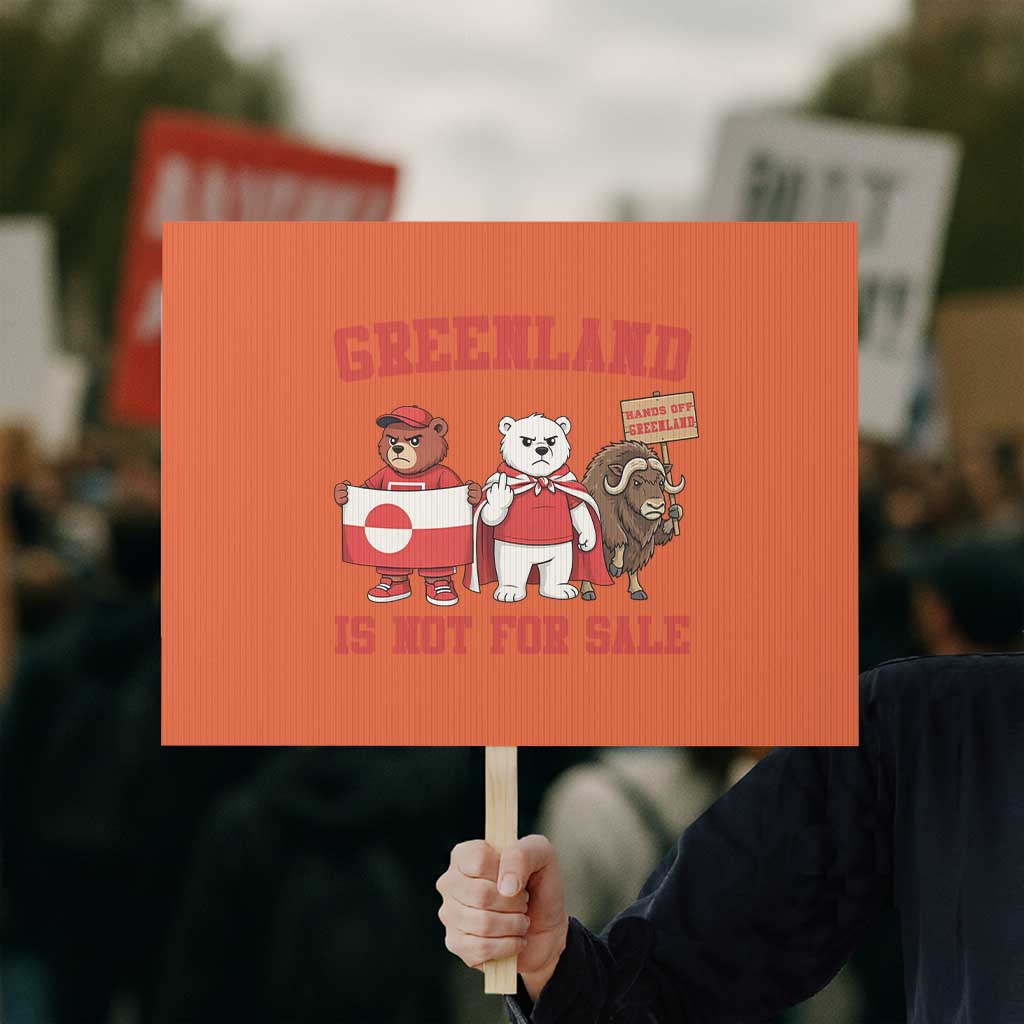 Greenland Is Not For Sale Protest Sign Greenland Lover Support TS12 Horizontal 18