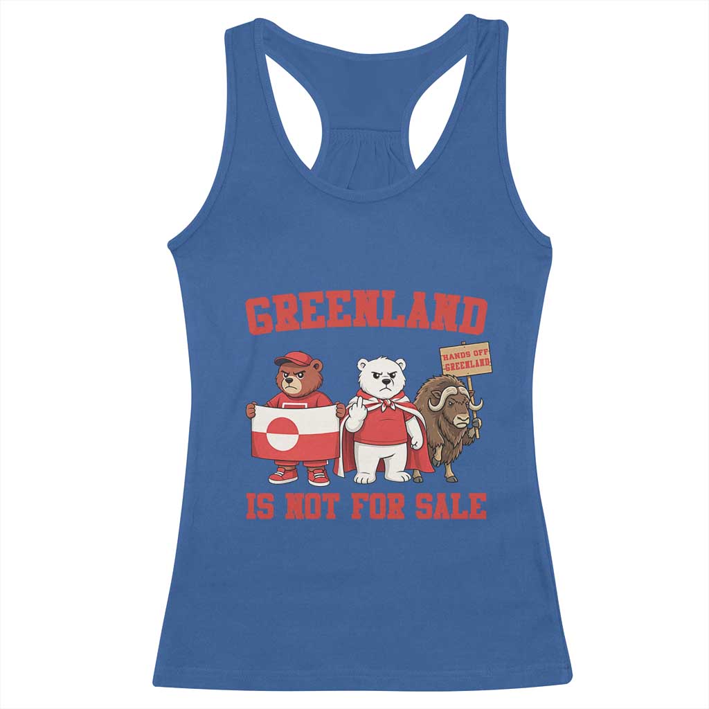 Greenland Is Not For Sale Racerback Tank Top Greenland Lover Support TS12 Royal Blue Print Your Wear