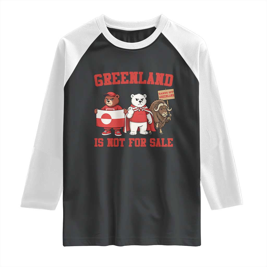 Greenland Is Not For Sale Raglan Shirt Greenland Lover Support TS12 Black White Print Your Wear
