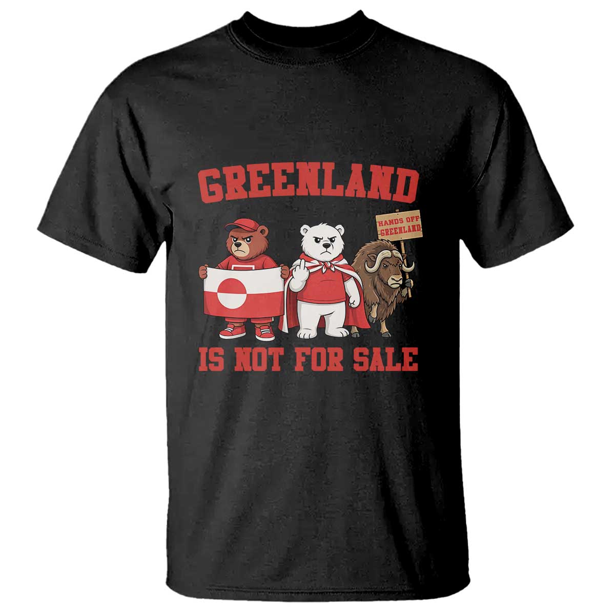 Greenland Is Not For Sale T Shirt Greenland Lover Support TS12 Black Print Your Wear