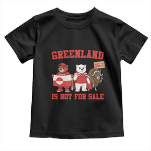 Greenland Is Not For Sale Toddler T Shirt Greenland Lover Support TS12 Black Print Your Wear