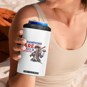 Champions Are Maye'd In New England 4 in 1 Can Cooler Tumbler Game Day Sports Fan Gift TS12 Print Your Wear