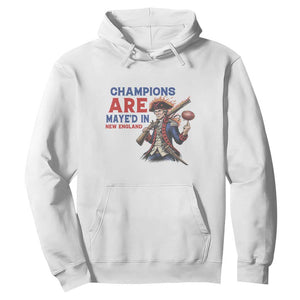 Champions Are Maye'd In New England Hoodie Game Day Sports Fan Gift TS12 White Print Your Wear