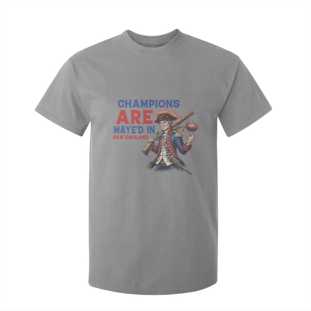 Champions Are Maye'd In New England T Shirt For Kid Game Day Sports Fan Gift TS12 Sport Gray Print Your Wear