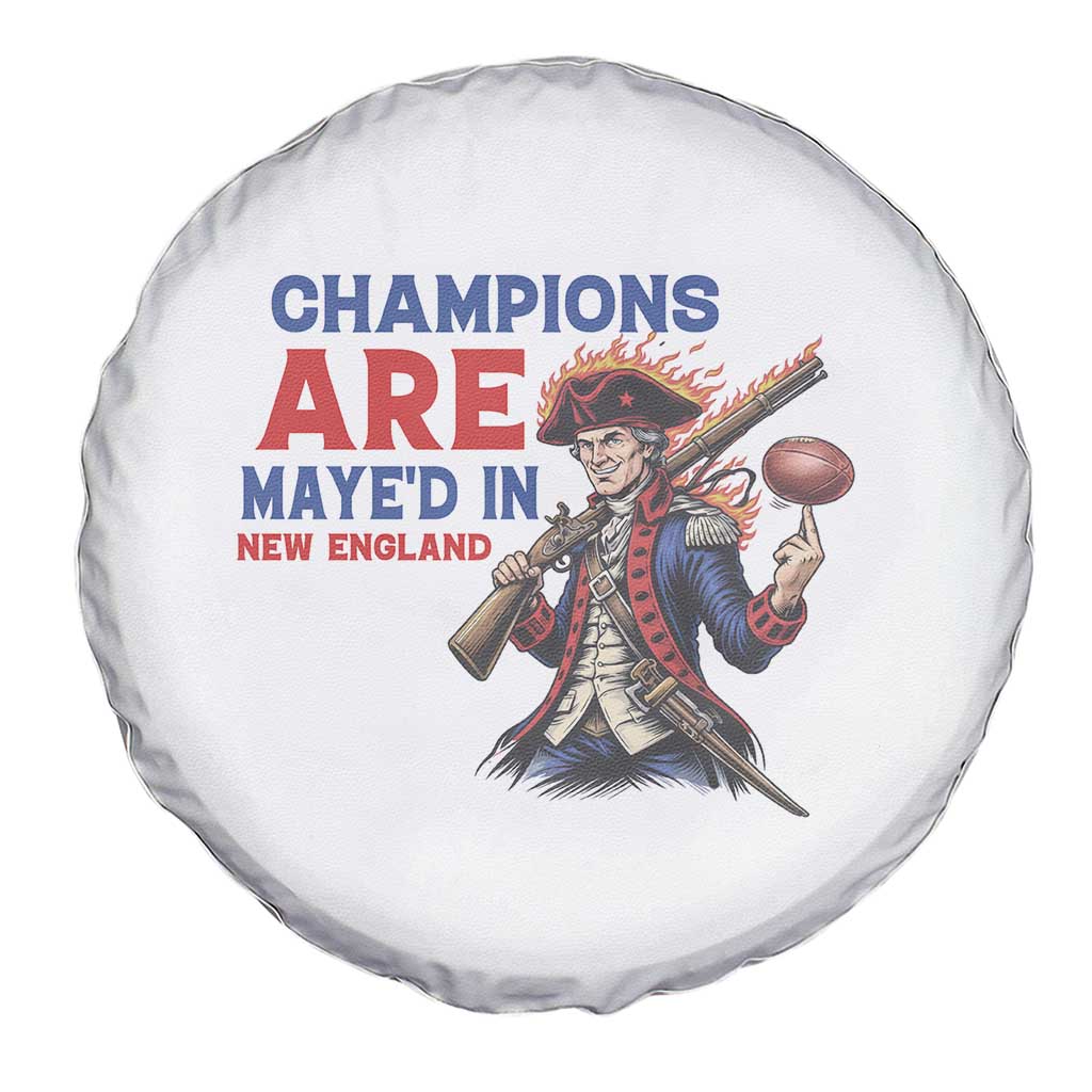 Champions Are Maye'd In New England Spare Tire Cover Game Day Sports Fan Gift TS12 Print Your Wear