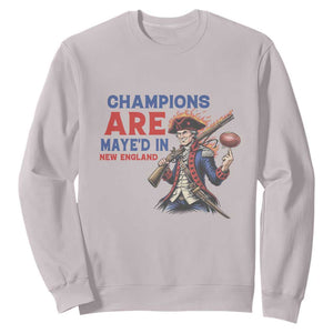 Champions Are Maye'd In New England Sweatshirt Game Day Sports Fan Gift TS12 Ice Gray Print Your Wear