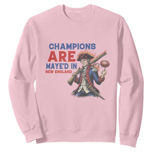 Champions Are Maye'd In New England Sweatshirt Game Day Sports Fan Gift TS12 Light Pink Print Your Wear