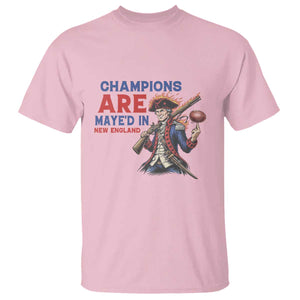 Champions Are Maye'd In New England T Shirt Game Day Sports Fan Gift TS12 Light Pink Print Your Wear
