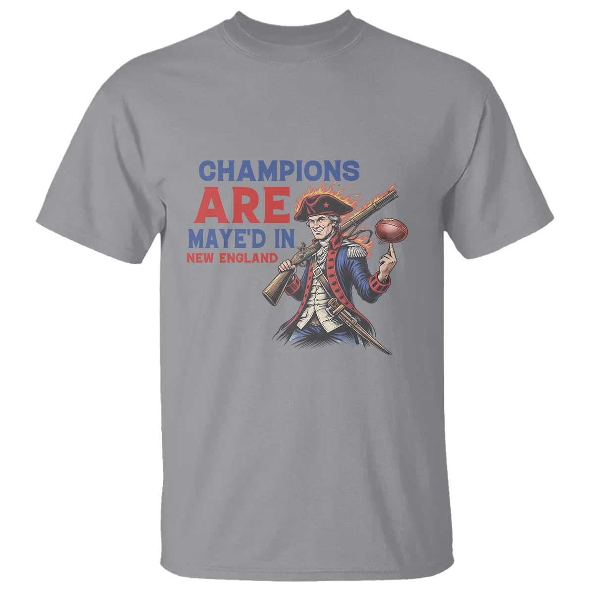 Champions Are Maye'd In New England T Shirt Game Day Sports Fan Gift TS12 Sport Gray Print Your Wear