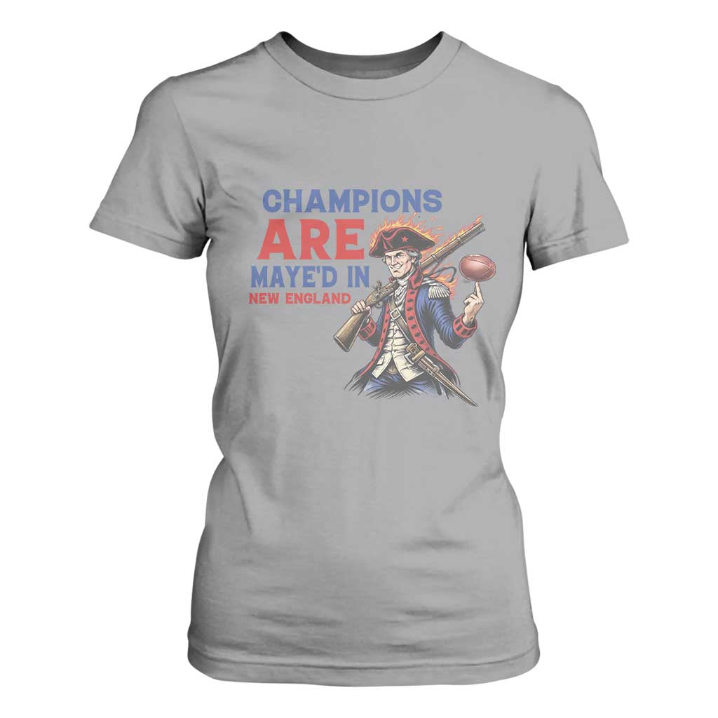 Champions Are Maye'd In New England T Shirt For Women Game Day Sports Fan Gift TS12 Sport Gray Print Your Wear
