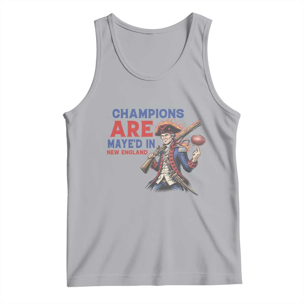 Champions Are Maye'd In New England Tank Top Game Day Sports Fan Gift TS12 Athletic Heather Print Your Wear