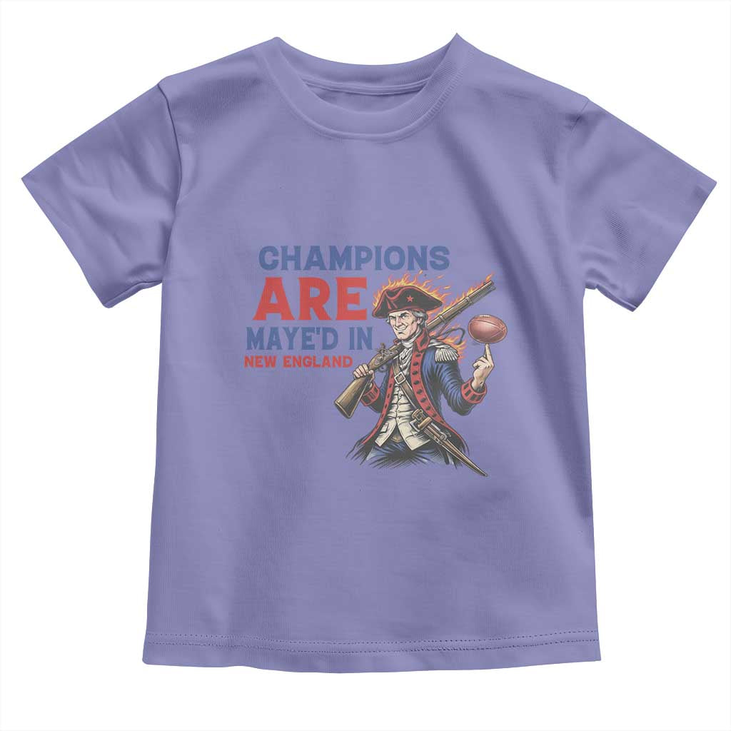 Champions Are Maye'd In New England Toddler T Shirt Game Day Sports Fan Gift TS12 Violet Print Your Wear