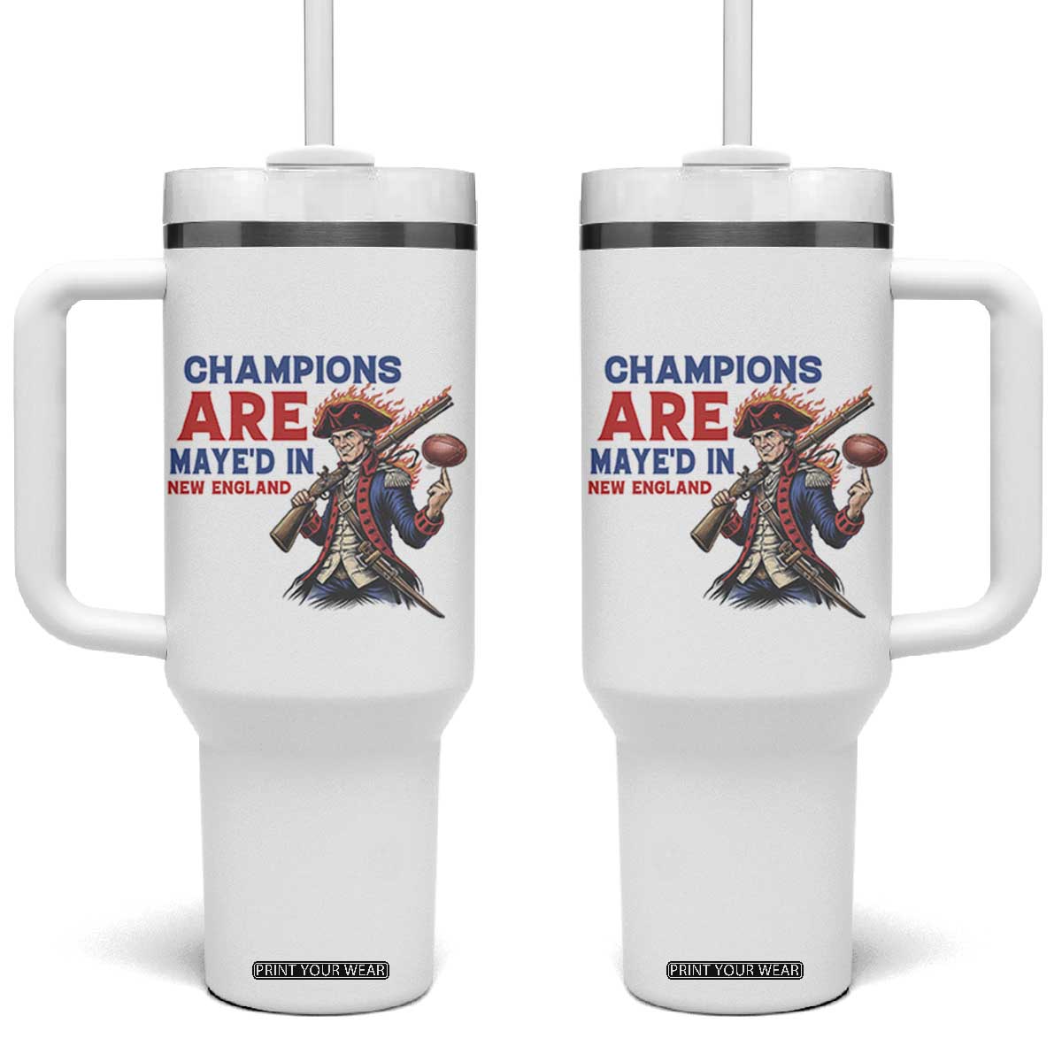 Champions Are Maye'd In New England Tumbler With Handle Game Day Sports Fan Gift TS12 One Size: 40 oz White Print Your Wear