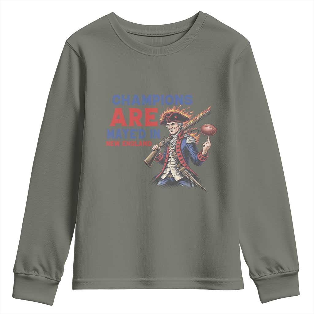Champions Are Maye'd In New England Youth Sweatshirt Game Day Sports Fan Gift TS12 Military Green Print Your Wear