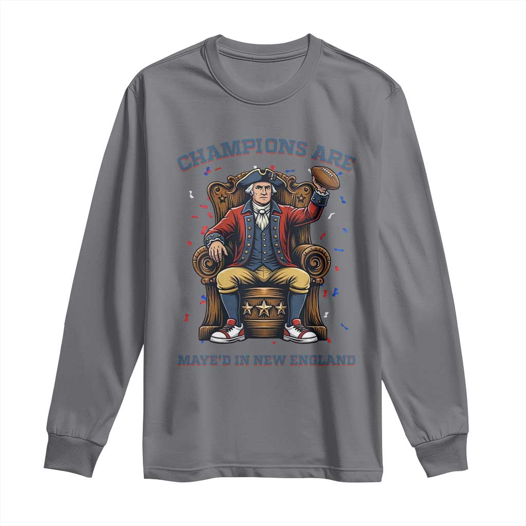 Champions Are Maye'd In NE Long Sleeve Shirt Football Quarterback Number 10 TS12 Charcoal Print Your Wear