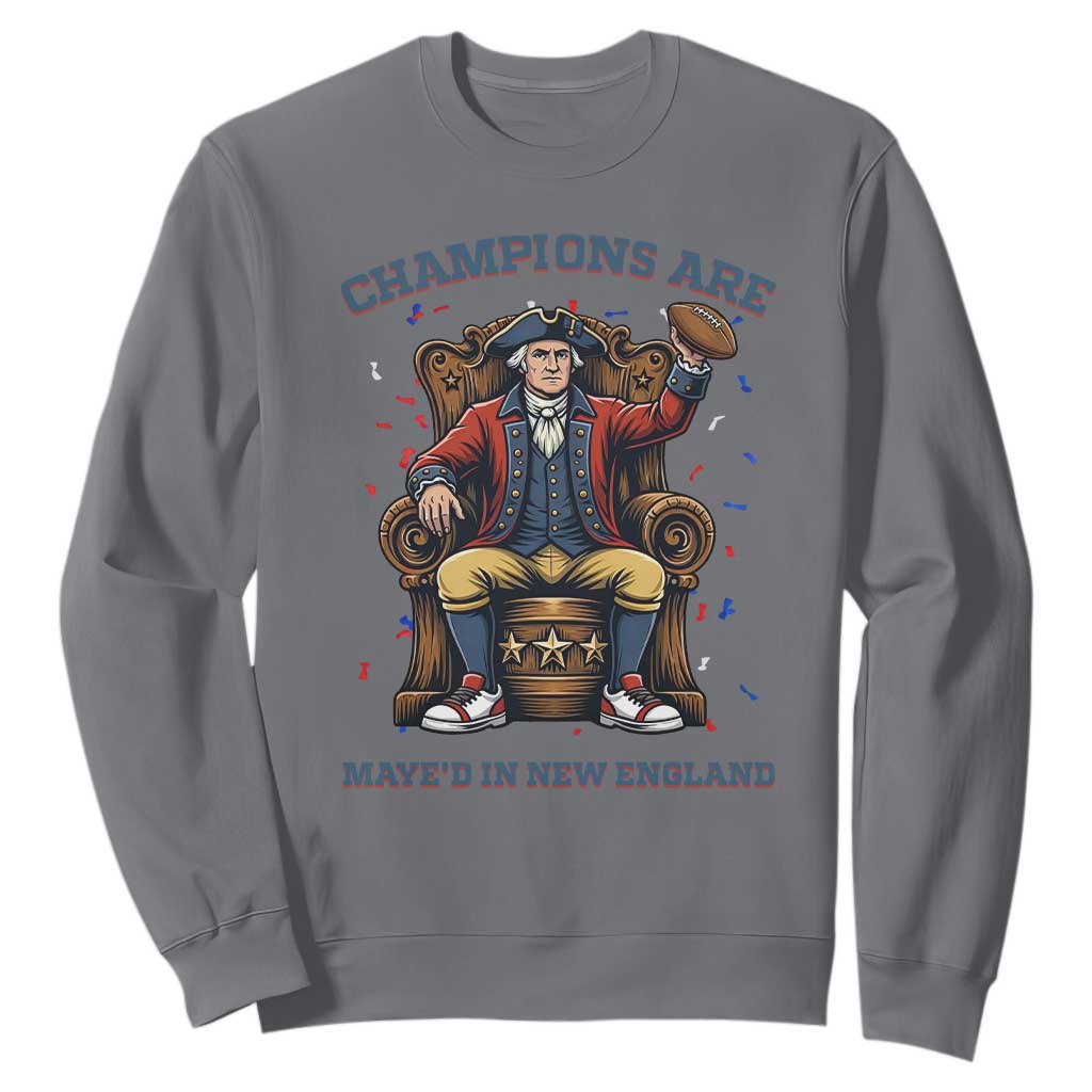 Champions Are Maye'd In NE Sweatshirt Football Quarterback Number 10 TS12 Charcoal Print Your Wear