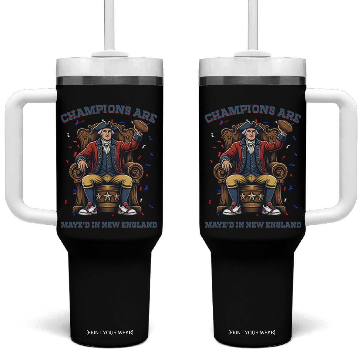 Champions Are Maye'd In NE Tumbler With Handle Football Quarterback Number 10 TS12 One Size: 40 oz Black Print Your Wear