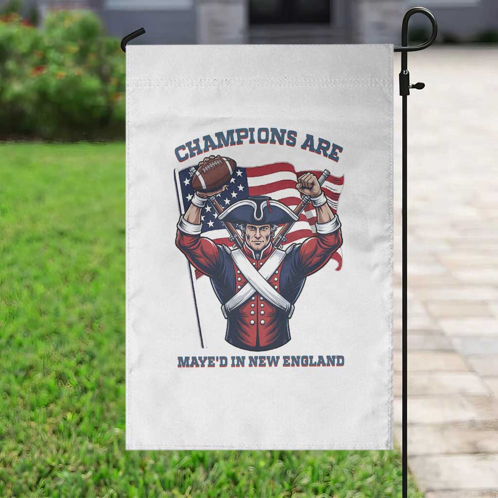 Champions Are Maye'd In New England Garden Flag Funny Quarterback Football Fan TS12 Print Your Wear