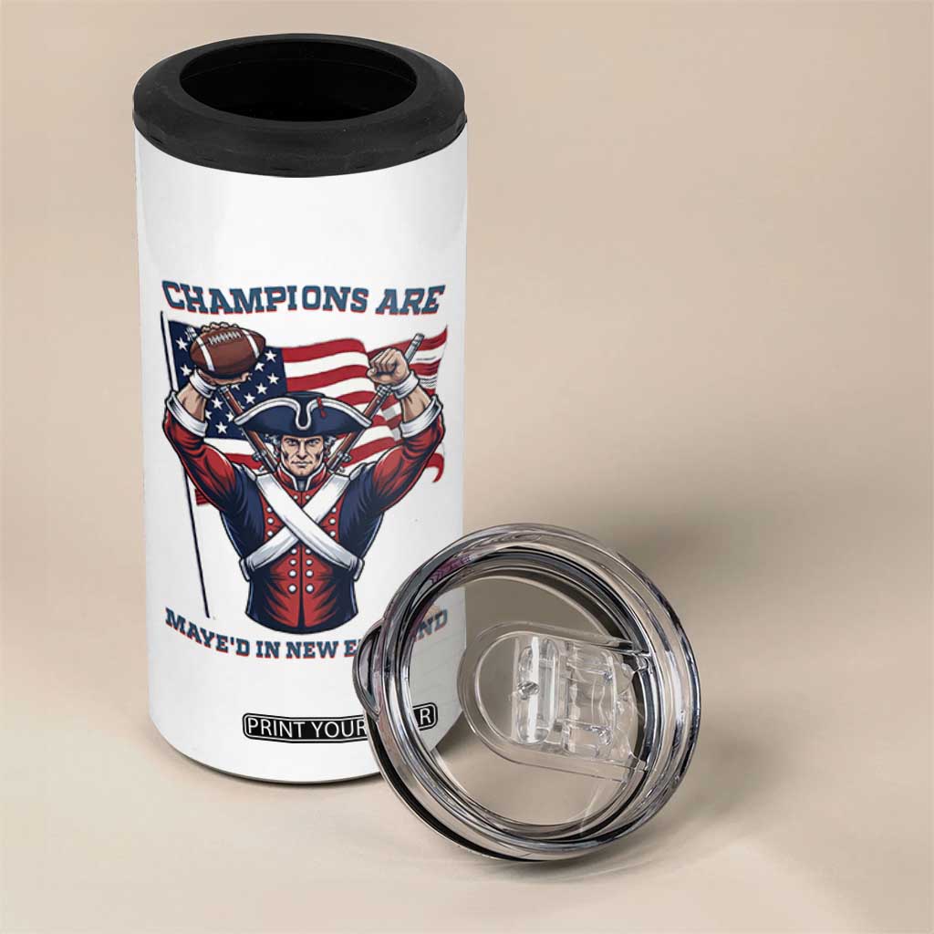 Champions Are Maye'd In New England 4 in 1 Can Cooler Tumbler Funny Quarterback Football Fan TS12 Print Your Wear