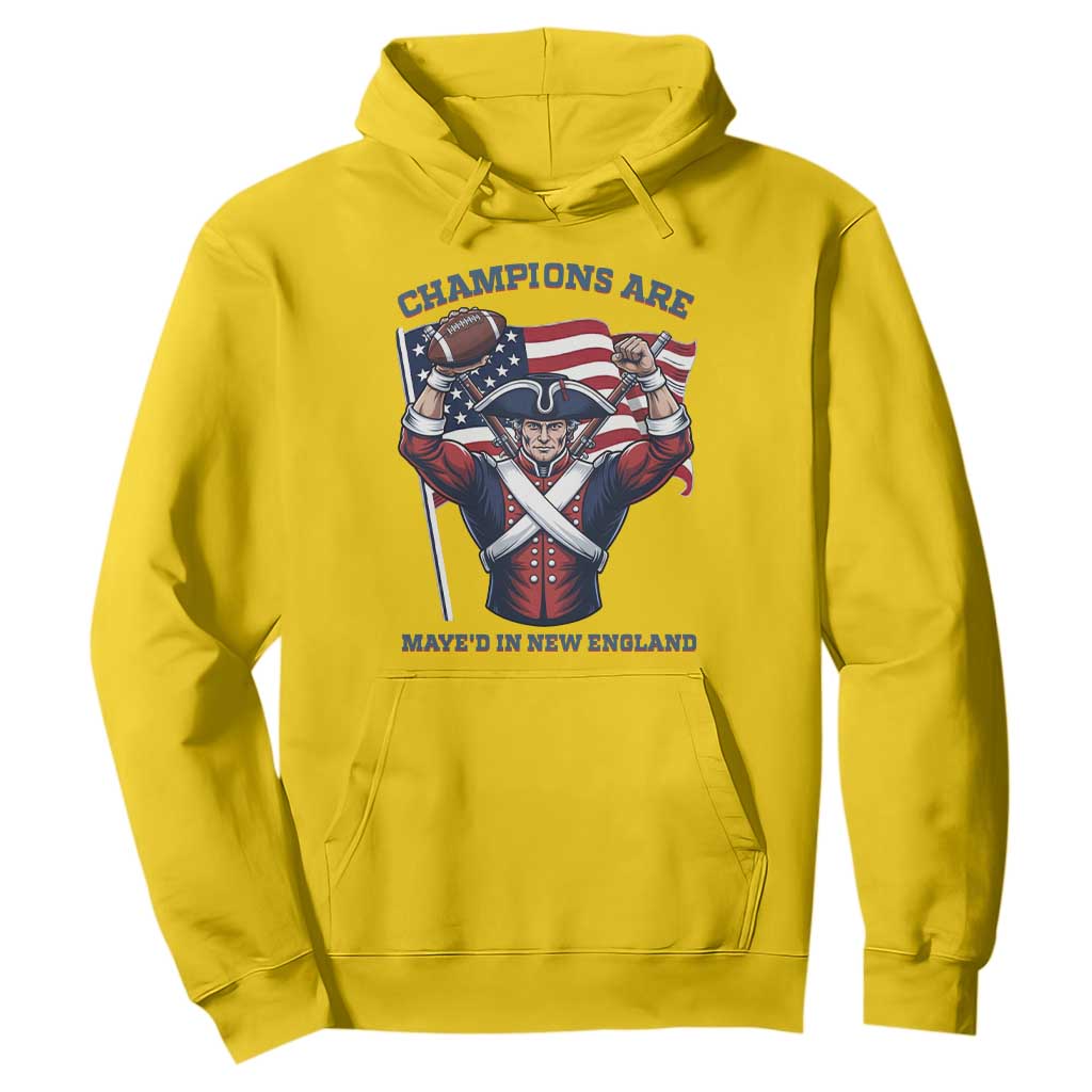 Champions Are Maye'd In New England Hoodie Funny Quarterback Football Fan TS12 Daisy Print Your Wear