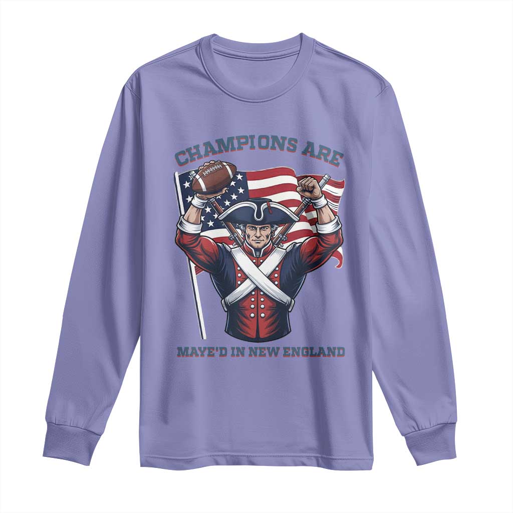 Champions Are Maye'd In New England Long Sleeve Shirt Funny Quarterback Football Fan TS12 Violet Print Your Wear