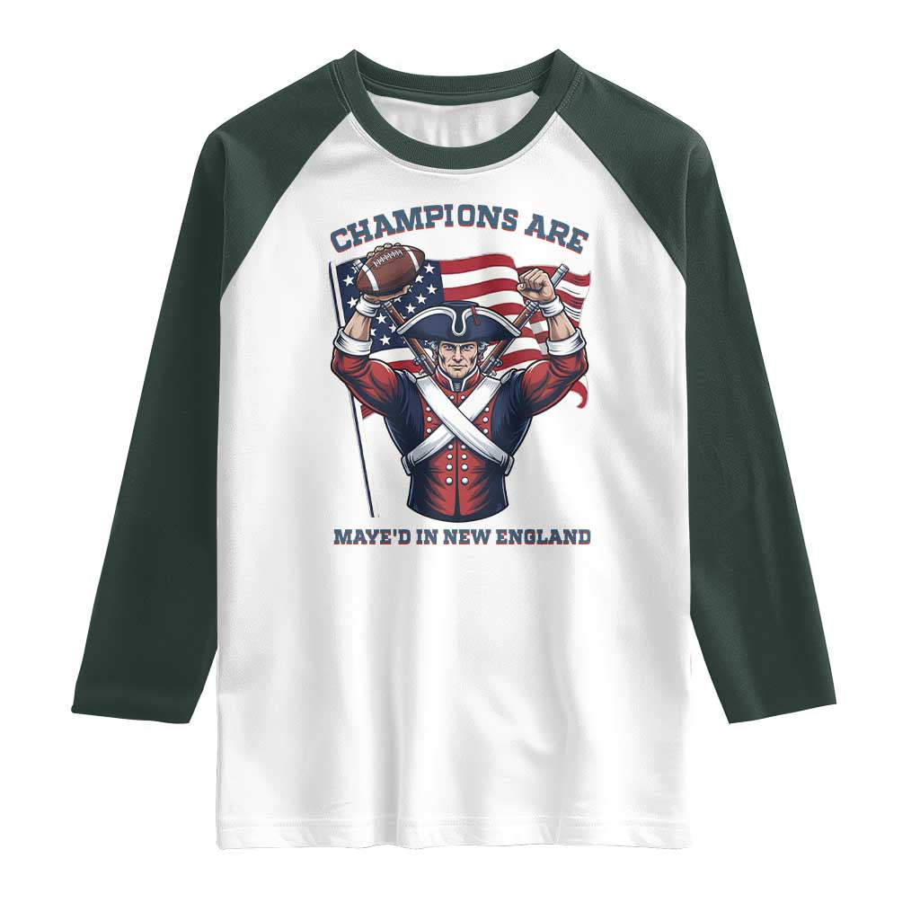 Champions Are Maye'd In New England Raglan Shirt Funny Quarterback Football Fan TS12 White Dark Forest Green Print Your Wear