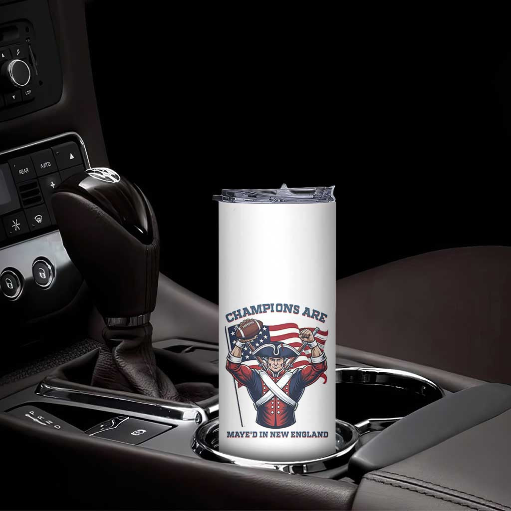 Champions Are Maye'd In New England Skinny Tumbler Funny Quarterback Football Fan TS12 Print Your Wear