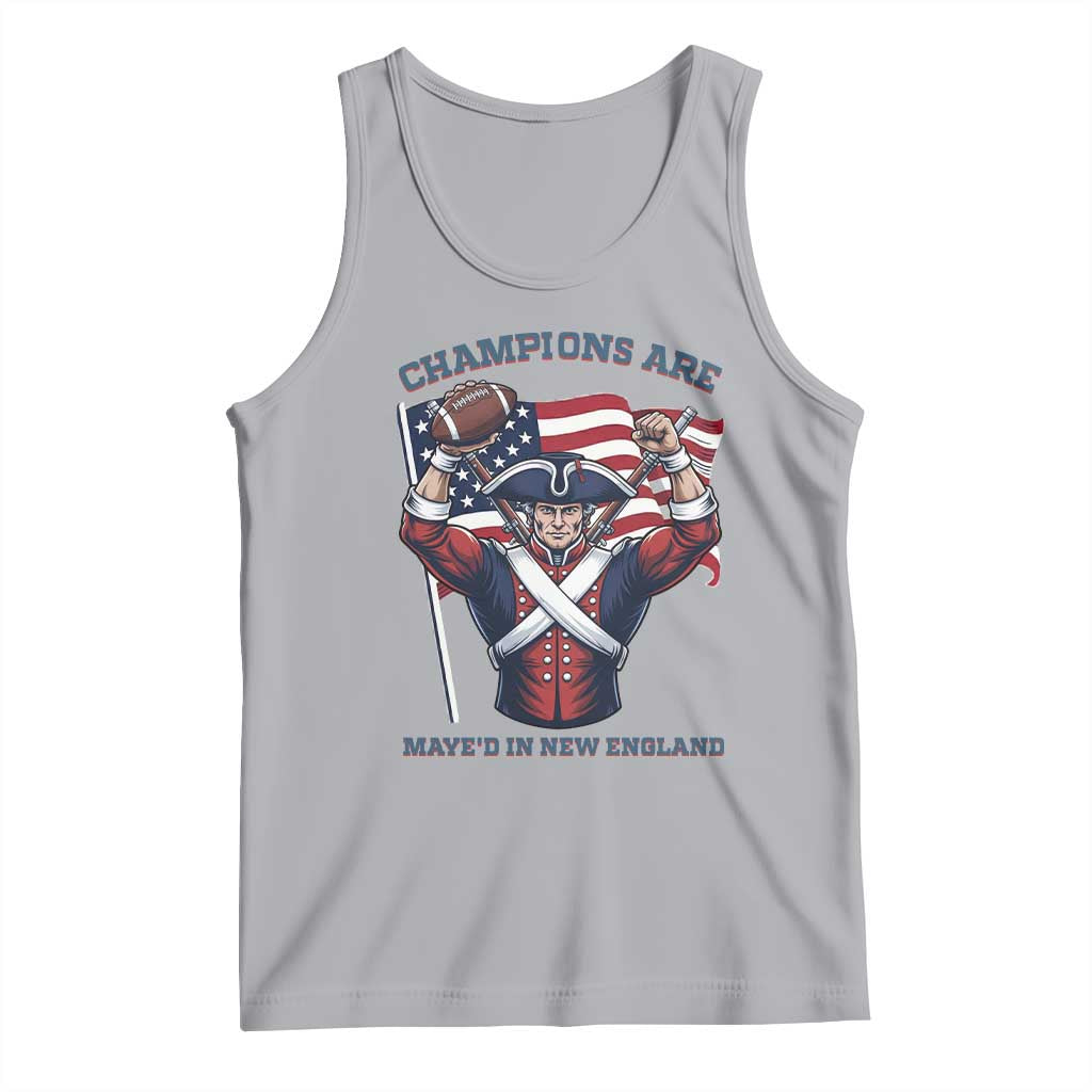 Champions Are Maye'd In New England Tank Top Funny Quarterback Football Fan TS12 Athletic Heather Print Your Wear
