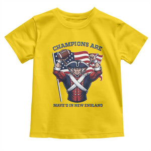 Champions Are Maye'd In New England Toddler T Shirt Funny Quarterback Football Fan TS12 Daisy Print Your Wear
