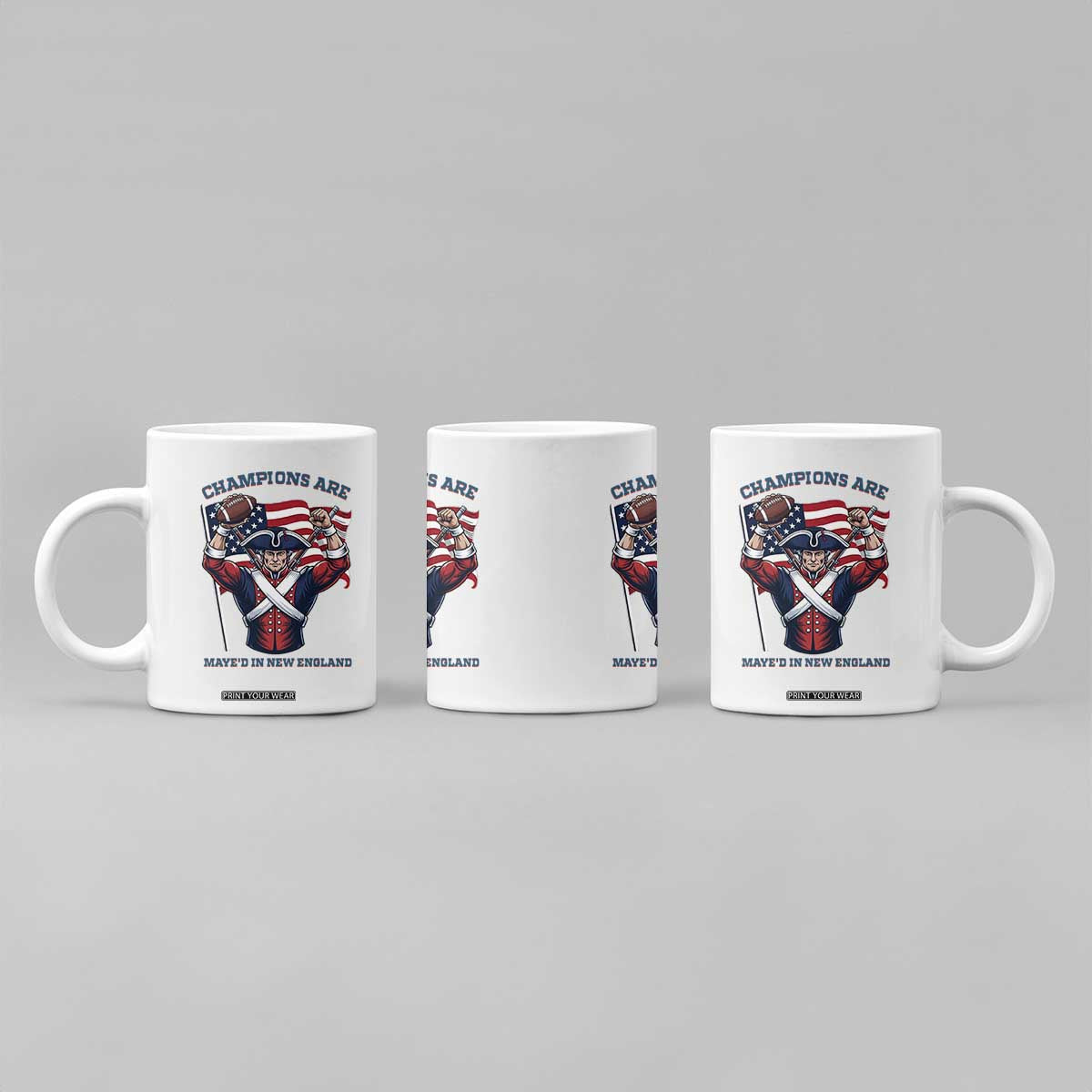 Champions Are Maye'd In New England Coffee Mug Funny Quarterback Football Fan TS12 Print Your Wear