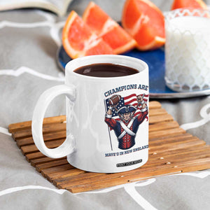 Champions Are Maye'd In New England Coffee Mug Funny Quarterback Football Fan TS12 Print Your Wear