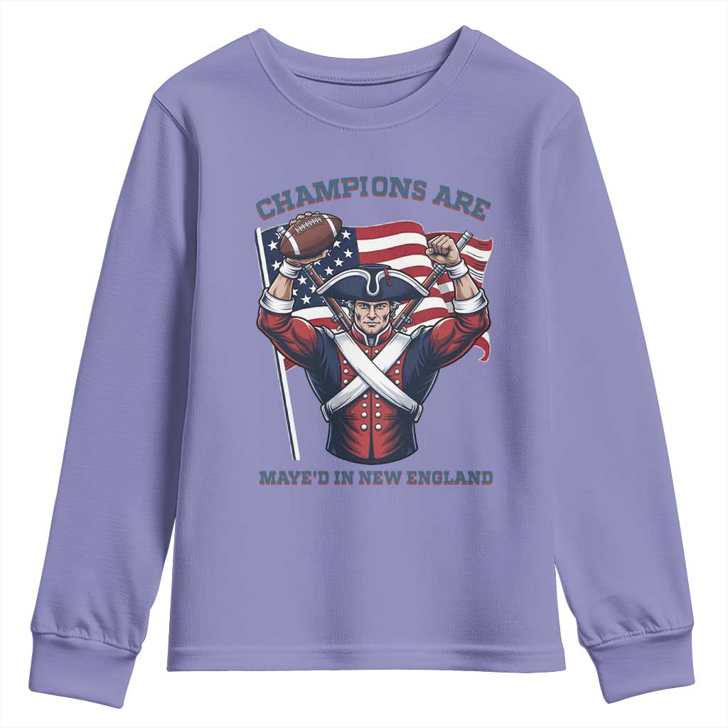 Champions Are Maye'd In New England Youth Sweatshirt Funny Quarterback Football Fan TS12 Violet Print Your Wear